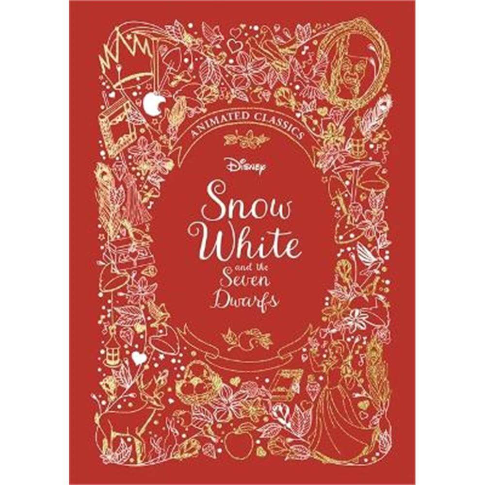 Snow White and the Seven Dwarfs (Disney Animated Classics): A deluxe gift book of the classic film - collect them all! (Hardback) - Lily Murray
